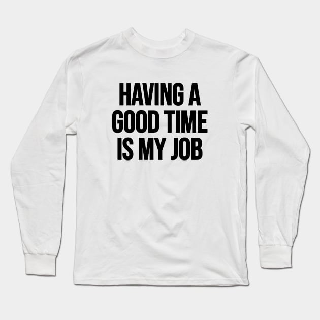 Funny retirement Long Sleeve T-Shirt by Riel